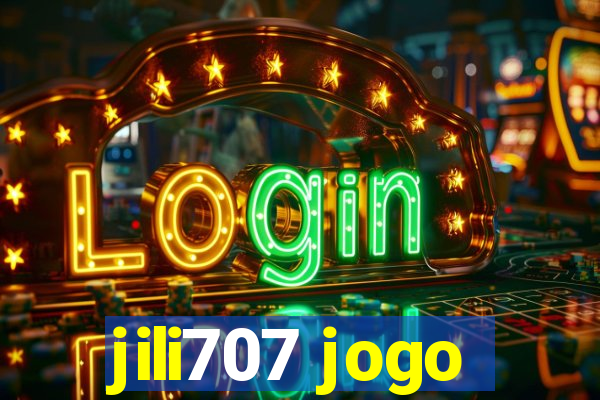 jili707 jogo